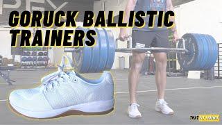 GORUCK Ballistic Trainers Review | Subtly Awesome?