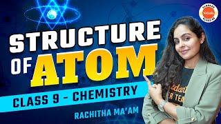 Structure of Atom One Shot Class 9 | NCERT 9th Class Science Chemistry Chapter-4 Revision #Cbse2024