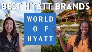 71. Ultimate Guide to the Best World of Hyatt Brands