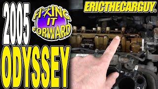 2005 Honda Odyssey Engine Work (Episode 3) Fixing it Forward