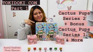 TOKIDOKI CON Part 1 | CACTUS PUPS Series 1 & 2 Unboxing | Sonic x Tokidoki Review