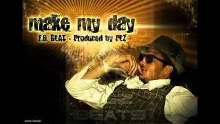 FO x PEZ - MAKE MY DAY