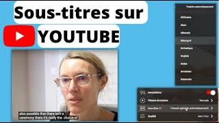 COMMENT activer les sous-titres en français sur YOUTUBE