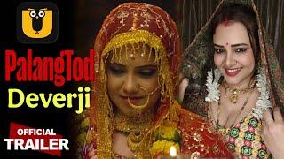 Palongtod Deverji | Official Trailer | Ullu | Priya Gamre Upcoming Web Series