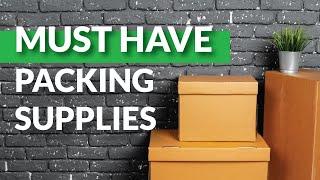 9 Must-have Packing Supplies When Moving