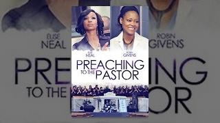 Preaching to the Pastor - Starring Robin Givens & Elise Neal - Maverick Movie