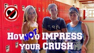 How NOT to Impress Your Crush | Sawyer Sharbino