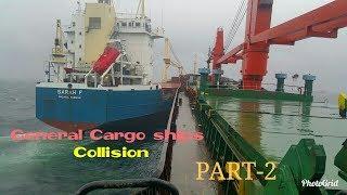 General Cargo #ship Collision due to Anchor Dragging in Rough Sea - PART-2 (Collision at Anchorage)