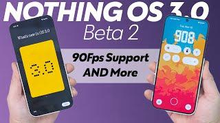 Nothing OS 3.0 Beta 2 is Here—Check Out the Surprising New Features!