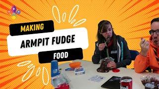 Making Armpit Fudge | SCOUTADELIC #Scoutdoors #Rewind