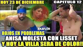 ANISA MOLESTA CON LISSET Y HOY VILLA SERÁ COLOR!!... EXATLON ESTADOS UNIDOS (CAPITULO 12