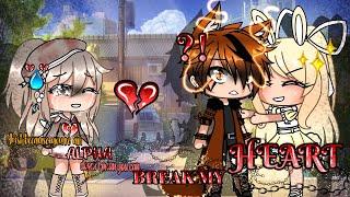 •[Just because you're an Alpha doesn't mean you can..Break My HEART]• GLMM Gacha life