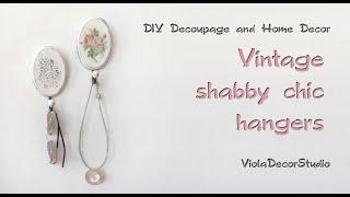 Create Chic Decor With Decoupage Hangers - DIY Shabby Chic Style!