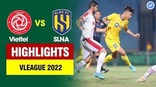 Highlights Viettel vs SLNA | Hoàng Đức tỏa sáng rực rỡ - Văn Đức liên tục bắn phá