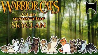 The Generation Of Skyclan! | Warrior Cats Clan Generator 