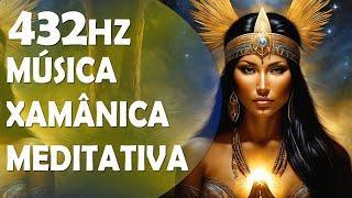 Música Xamânica de Cura Energética com Solfeggio 432Hz, Harmonize sua Energia e Alivie o Estresse