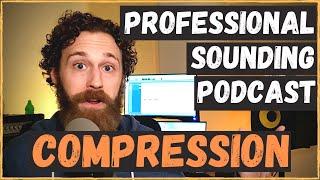 Compression Tutorial for Podcasts - Improve Your Podcast Sound Quality - Justin Kral Podcast