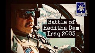 Haditha Dam with The 160th SOAR "Night Stalkers"