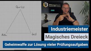 Industriemeister (IHK) - Magisches Dreieck als GEHEIMWAFFE