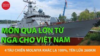 Món quà lớn từ Nga cho Việt Nam - 4 tàu chiến Molniya khác chưa từng thấy, tên lửa 260km