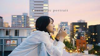 Sunset Film | Cinematic Portrait Movie w/坂口風詩