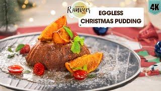 Eggless Christmas Pudding w/ secret Spice mix | क्रिसमस पुडिंग बिना अंडे के | Chef Ranveer Brar