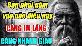 Bạn phải găm vào não điều này: Càng im lặng, càng kiếm được nhiều tiền hơn