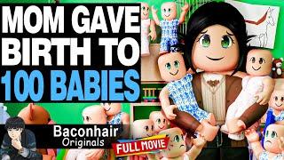 The Story Of The Mom Who Gave Birth To 100 Babies, FULL MOVIE | roblox brookhaven rp