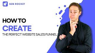 How to create the perfect website sales funnel