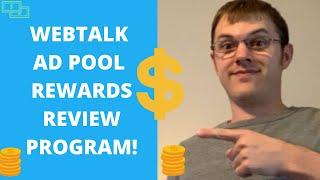 Webtalk Ad Pool Rewards Program Review!