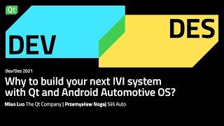 Why to build your next IVI system with Qt and Android Automotive OS | Dev/Des 2021