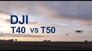 Drone Comparison: DJI AGRAS T40 vs T50