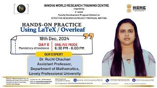 Day 8 Hands-on Practice using Overleaf - Dr. Ruchi Chauhan #research #scientist #fdp #webinar