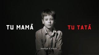 Emilian x Giulie - Tu mamă, Tu tată