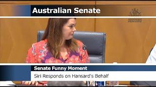 Senate Funny Moment - Siri Responds on Hansard's Behalf