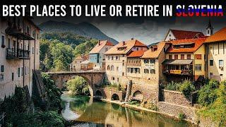 10 Best Places To Live or Retire in Slovenia