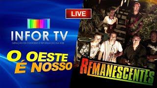 LIVE REMANESCENTES NA INFORTV