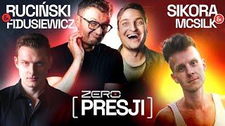 ZERO PRESJI #33 - RUCIŃSKI, SIKORA, FIDUSIEWICZ, MC SILK