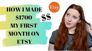 $1,700 MY FIRST MONTH ON ETSY | tips, tricks, and advice for making money on Etsy