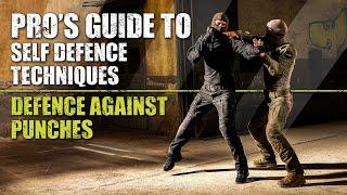 Defending Against Punches | Pro's Guide to Self Defence Techniques