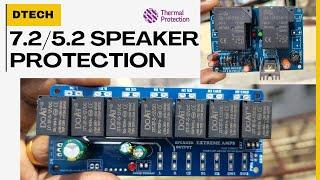 #dtech | 7.2/5.2 Speaker Protection | Time Delay 5 Sec | 3NIX 30A Relay | 12 0 12 AC | GKS Info Tech