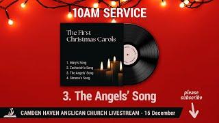 10am, 15 December 2024: The First Christmas Carols - 3. The Angels' Song // Camden Haven Anglican