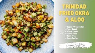 Fried Okra and Potatoes | Fry Ochro & Aloo