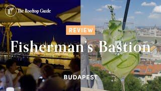 Fisherman's Bastion in Budapest - Review