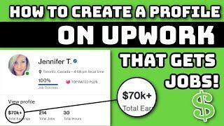 How to Create an AMAZING Upwork Profile for Beginners (Tips from a Top-Rated Plus Freelancer)
