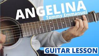 How to Play Angelina by Tommy Emmanuel (Guitar Lesson)
