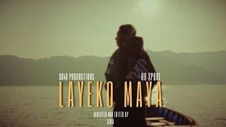 RG SPOKE - LAYEKO MAYA (OFFICIAL MUSIC VIDEO)