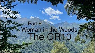 175) The GR10 (part 8)