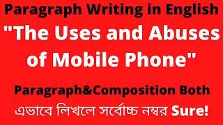 The Uses and Abuses of Mobile Phone Paragraph and Composition format English hospital24