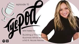 How to Build a Business While Working a 9:5 | Nicole Nieves